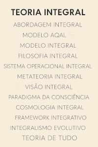 Os diferentes nomes da Teoria Integral